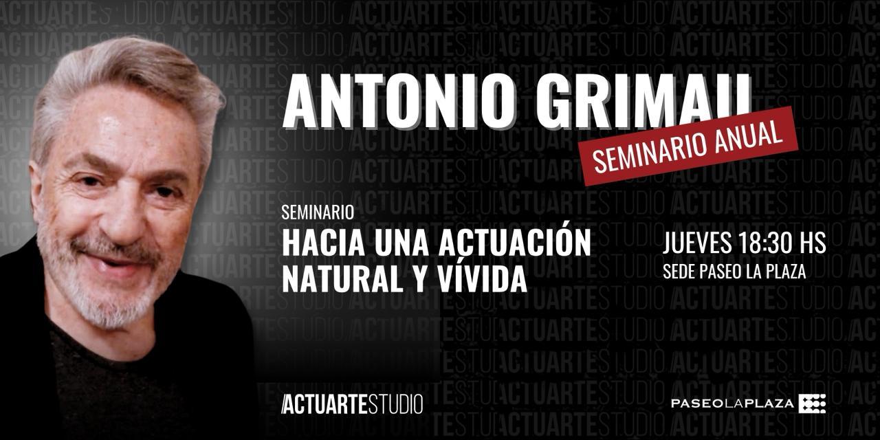 Hacia una actuación natural y vívida - Antonio Grimau